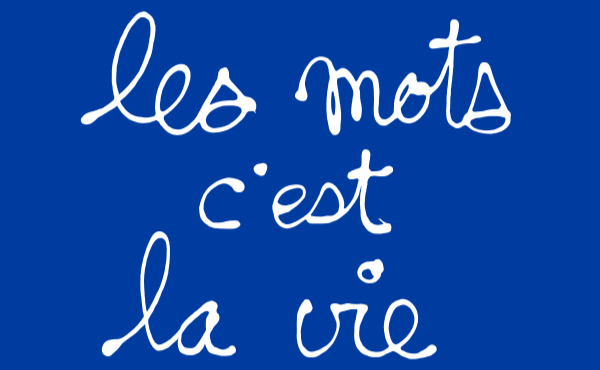 Ben, Les mots c'est la vie